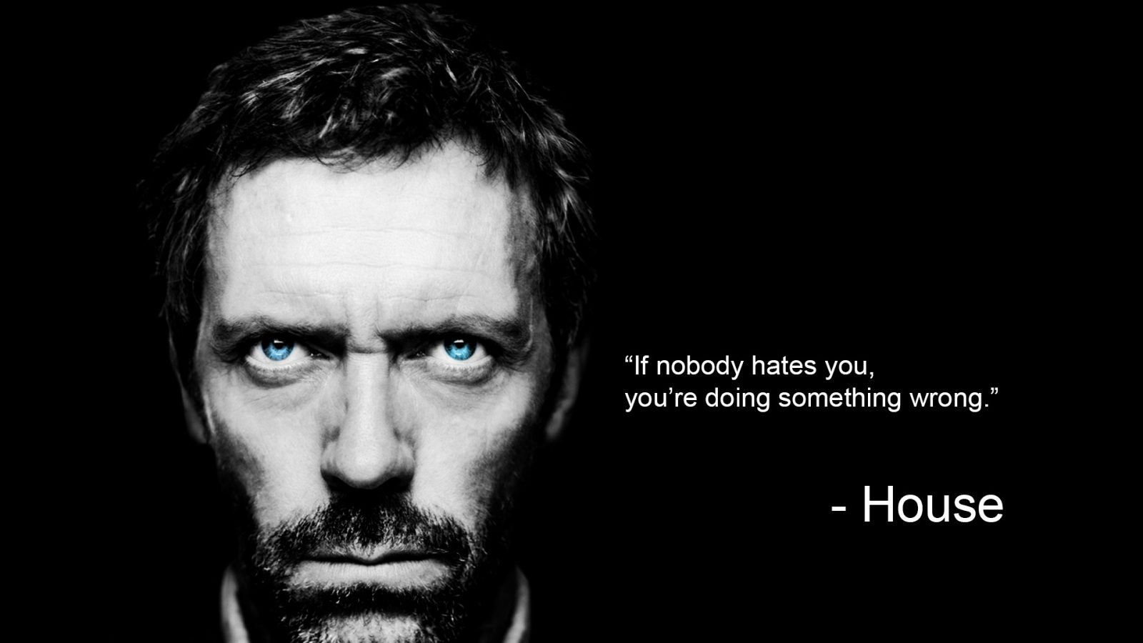 dr-house-quote-hd-wallpaper-3844818
